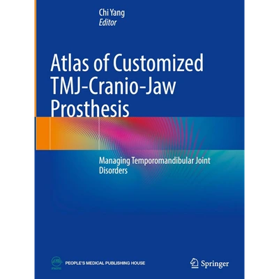 Atlas of Customized TMJ-Cranio-Jaw Prosthesis: Managing Temporomandibular Joint Disorders
