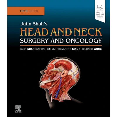 Jatin Shah's Head and Neck Surgery and Oncology: Expert Consult: Online and Print 5th Edition