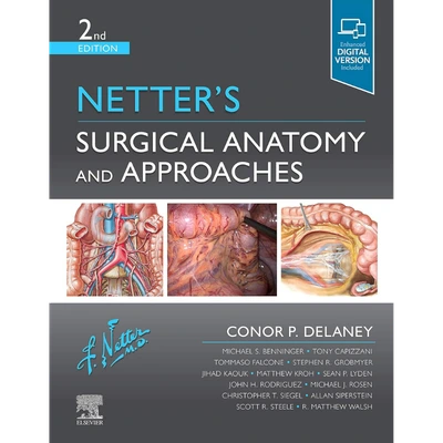 Netter's Surgical Anatomy and Approaches (Netter Clinical Science) 2nd Edition