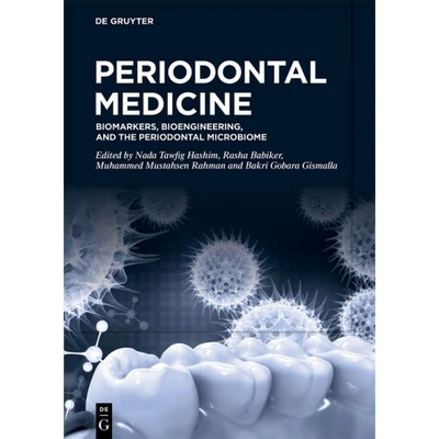 Periodontal Medicine: Biomarkers, Bioengineering, and the Periodontal Microbiome