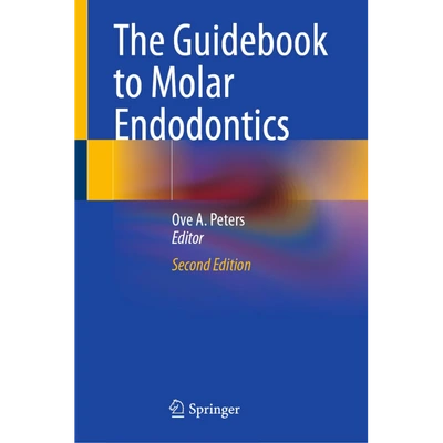 The Guidebook to Molar Endodontics 2nd Edition