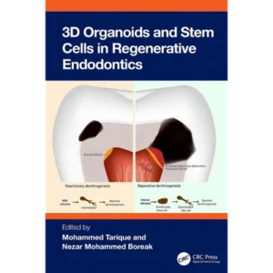 3D Organoids and Stem Cells in Regenerative Endodontics