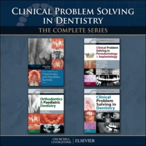 Clinical Problem Solving in Dentistry: Orthodontics, Paediatric Dentistry, Periodontology & Implantology (4 book series)
